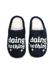 Doing Nothing Slippers